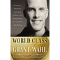 World Class: Purpose, Passion, and the Pursuit of Greatness on and Off the Field - Paperback