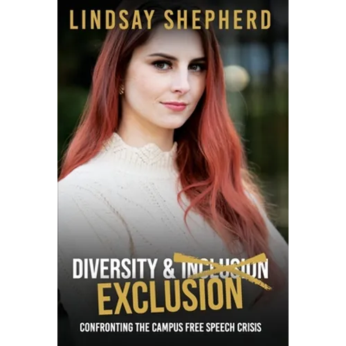 Diversity and Exclusion: Confronting the Campus Free Speech Crisis - Paperback