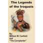 The Legends of the Iroquois - Paperback