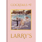 Cocktails at Larry's - Hardcover
