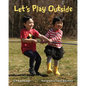 Let's Play Outside - Hardcover