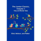 The Junior Classics, Volume 1: Fairy and wonder tales - Paperback