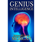 Genius Intelligence: Secret Techniques and Technologies to Increase IQ - Paperback
