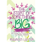The Start of Something Big: or How to find a way to make Money - Paperback