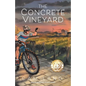 The Concrete Vineyard - Paperback