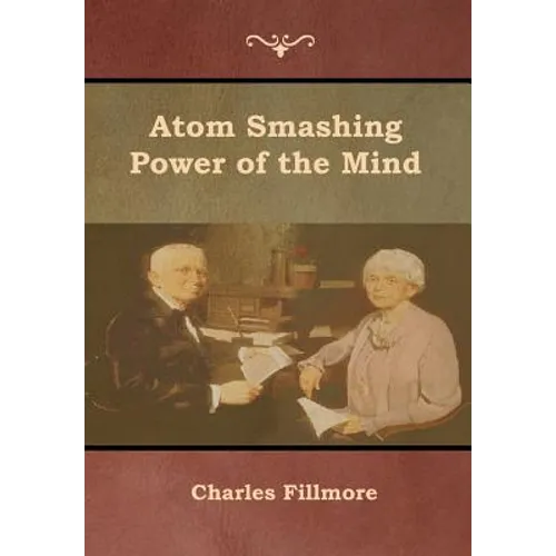 Atom Smashing Power of the Mind - Hardcover