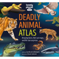 Lonely Planet Kids Deadly Animal Atlas: Amazing Facts, Fold-Out Maps, and Life-Size Surprises - Hardcover