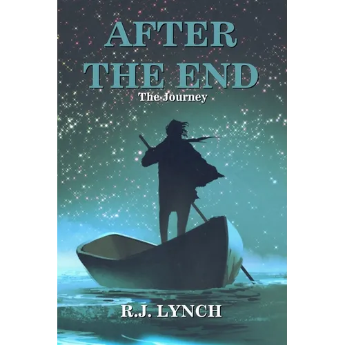 After the End: The Journey - Paperback
