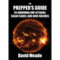 The Prepper's Guide to Surviving EMP Attacks, Solar Flares and Grid Failures - Paperback