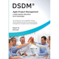 DSDM(R) - Agile Project Management - a (still) unknown alternative full of advantages: An introduction to the AgilePM(R) method, which combines the be - Paperback