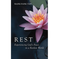 Rest: Experiencing God's Peace in a Restless World - Paperback