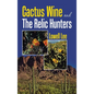 Cactus Wine and the Relic Hunters - Hardcover