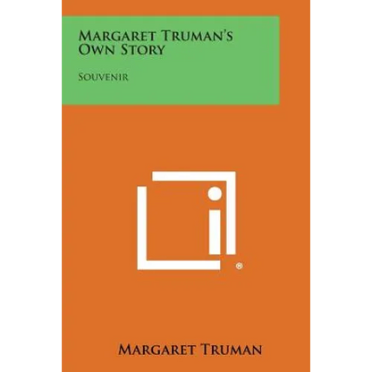 Margaret Truman's Own Story: Souvenir - Paperback