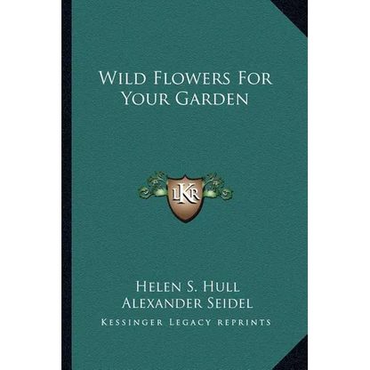 Wild Flowers For Your Garden - Paperback