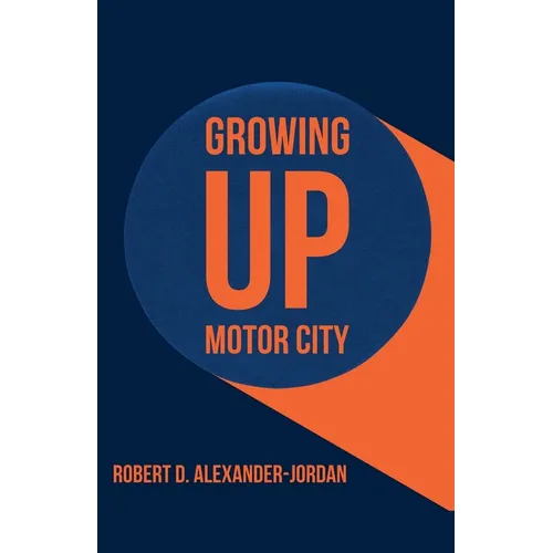 Growing Up Motor City - Paperback