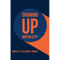 Growing Up Motor City - Paperback