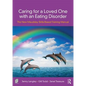Caring for a Loved One with an Eating Disorder: The New Maudsley Skills-Based Training Manual - Paperback