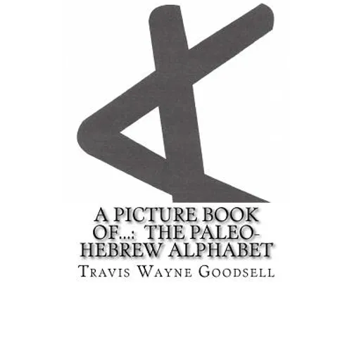 A Picture Book of...: The Paleo-Hebrew Alphabet - Paperback