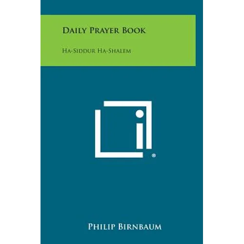 Daily Prayer Book: Ha-Siddur Ha-Shalem - Hardcover