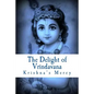 The Delight of Vrindavana - Paperback