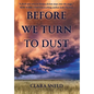 Before We Turn To Dust - Hardcover