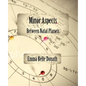 Minor Aspects Between Natal Planets - Paperback