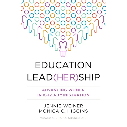 Education Lead(her)Ship: Advancing Women in K-12 Administration - Paperback