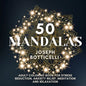 50 Mandalas: Adult Coloring Book for Stress Reduction, Anxiety Relief, Meditation and Relaxation - Paperback