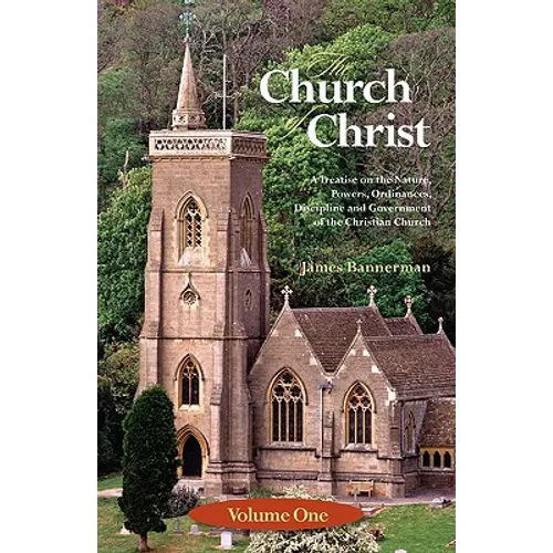 The Church of Christ: Volume One - Paperback