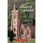 The Church of Christ: Volume One - Paperback