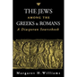 The Jews Among the Greeks and Romans: A Diasporan Sourcebook - Paperback