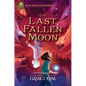 Rick Riordan Presents: The Last Fallen Moon-A Gifted Clans Novel - Paperback