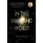 In This Ravishing World - Paperback