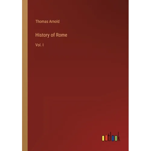 History of Rome: Vol. I - Paperback