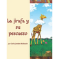 La jirafa y su pescuezo - Paperback