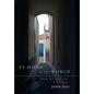 At Home In The World: Sounds and Symmetries of Belonging - Hardcover