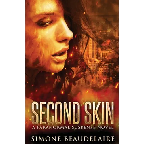 Second Skin: A Paranormal Suspense Novel - Paperback