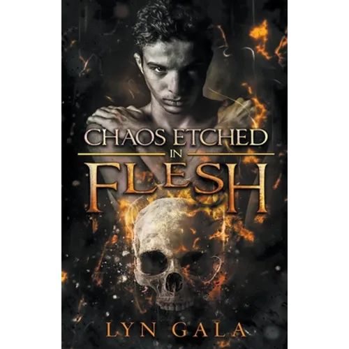 Chaos Etched in Flesh - Paperback