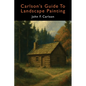 Carlson's Guide to Landscape Painting (Elementary Principles of Landscape Painting) - Paperback