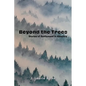 Beyond the Trees: Stories of Settlement in America - Paperback