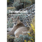 Pantagruelian: Photographs and Poems of Torres del Paine - Paperback