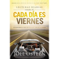 Lecturas Diarias Tomadas De Cada Dia es Viernes: 90 Devocionales para ser feliz los 7 días de la semana - Paperback