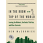 In the Room at the Top of the World: Leaving the Midwest, the Bucks Title Run, and Other Survivals - Paperback