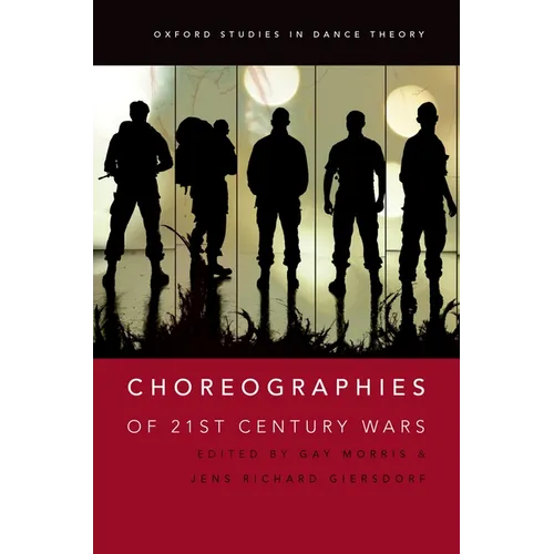 Choreographies of 21st Century Wars - Paperback