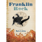 Franklin Rock - Hardcover