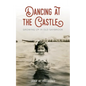 Dancing at the Castle: Growing Up in Old Saybrook - Paperback