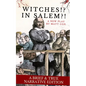 Witches!? In Salem?! (A Brief & True Narrative Edition) - Paperback