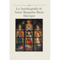 La Autobiografia de Santa Margarita Maria Alacoque - Hardcover