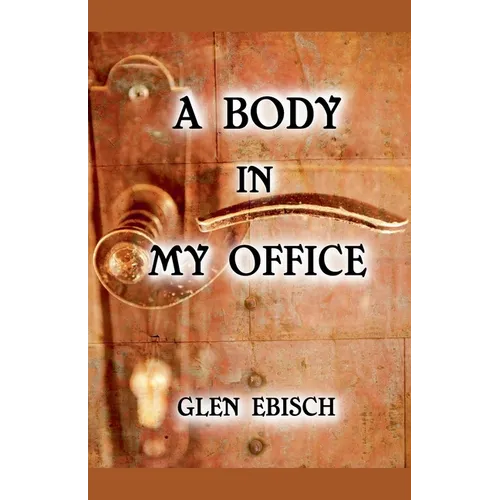 A Body in My Office - Paperback