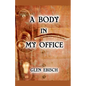 A Body in My Office - Paperback